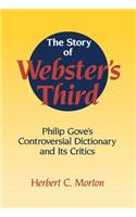 Story of Webster's Third