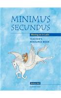 Minimus Secundus Teacher's Resource Book: Moving on in Latin