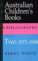 Australian Children's Books Volume 2: 1973-1988