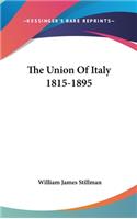 The Union Of Italy 1815-1895