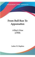 From Bull Run To Appomattox