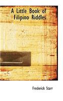 A Little Book of Filipino Riddles