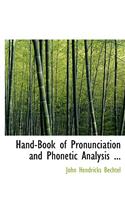 Hand-Book of Pronunciation and Phonetic Analysis ...