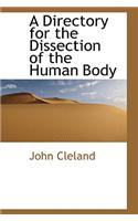 A Directory for the Dissection of the Human Body