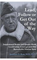 Lead, Follow or Get Out of the Way