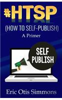 #HTSP - How to Self-Publish