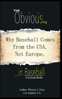 The Obvious Isn't... in Baseball