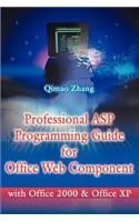 Professional ASP Programming Guide for Office Web Component: With Office 2000 and Office XP