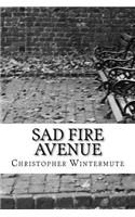 Sad Fire Avenue