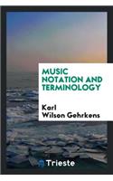 Music Notation and Terminology