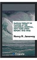 Radium therapy in cancer at the Memorial Hospital, New York (First report: 1915-1916)