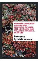 NORTHERN OPINION OF APPROACHING SECESSIO