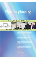 Pipeline planning A Complete Guide - 2019 Edition