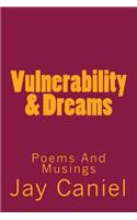 Vulnerability & Dreams