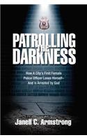 Patrolling the Darkness