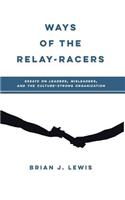 Ways of the Relay-Racers