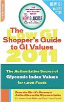 The Low GI Shopper's Guide to GI Values 2011: The Authoritative Source of Glycemic Index Values for 1200 Foods