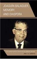 Joaquín Balaguer, Memory, and Diaspora