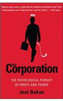 Corporation: The Pathological Pursuit of Profit and Power