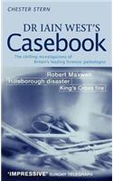 Dr Iain West's Casebook