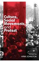 Culture, Social Movements, and Protest