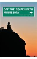 Minnesota Off the Beaten Path®: A Guide To Unique Places(Off the Beaten Path Series)