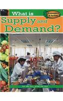 What is Supply and Demand?