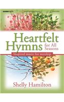 Heartfelt Hymns For All Seasons