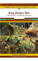 King Philip's War: The Conflict Over New England