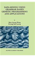 Data Mining Using Grammar Based Genetic Programming and Applications