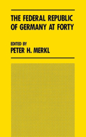 The Federal Republic of Germany at Forty