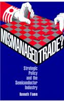 Mismanaged Trade?