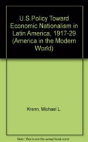 U.S. Policy Toward Economic Nationalism in Latin American, 1917-1929