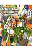 Developing Active Adult Retirement Communities