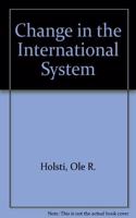 Change In The International System