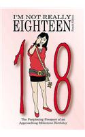 I'm Not Really Eighteen - Female Edition