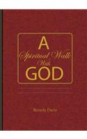 Spiritual Walk With God