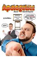 Apologetics Never Saved Anyone