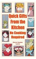 Quick Gifts From The Kitchen