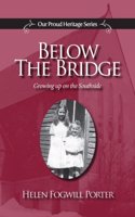 Below the Bridge: Memories of the South Side of St. John's