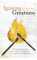 Igniting Greatness