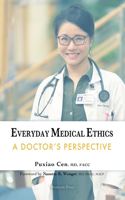Everyday Medical Ethics