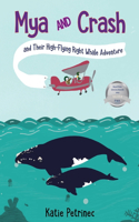 Mya and Crash and Their High-Flying Right Whale Adventure