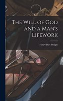 Will of God and a Man's Lifework