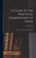 Guide to the Practical Examination of Urine