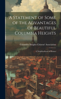 Statement of Some of the Advantages of Beautiful Columbia Heights: A Neighborhood of Homes