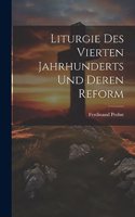 Liturgie Des Vierten Jahrhunderts Und Deren Reform