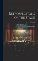 Retrospections of the Stage; Volume 2