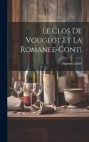 Clos de Vougeot et la Romanée-Conti