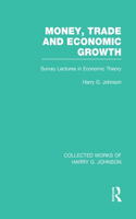 Money, Trade and Economic Growth